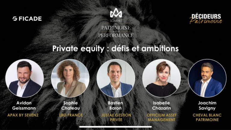 Private equity : défis et ambitions - Sommet du Patrimoine et de la Performance