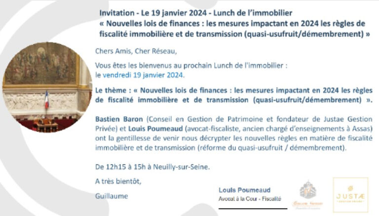 Nouvelles lois de finances : les mesures impactant en 2024 les règles de fiscalité immobilière et de transmission (quasi-usufruit/démembrement) - Lunch de l’immobilier